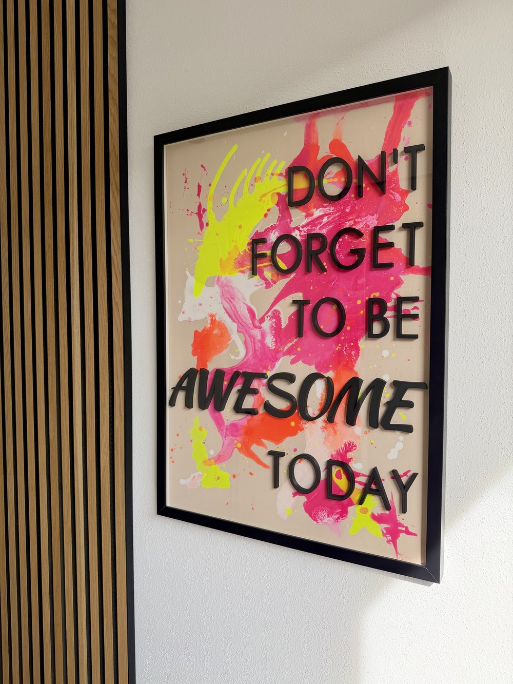 Acrylbild mit Schriftzug "Don't forget to be awesome today"